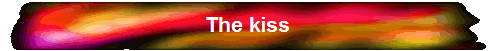 The kiss